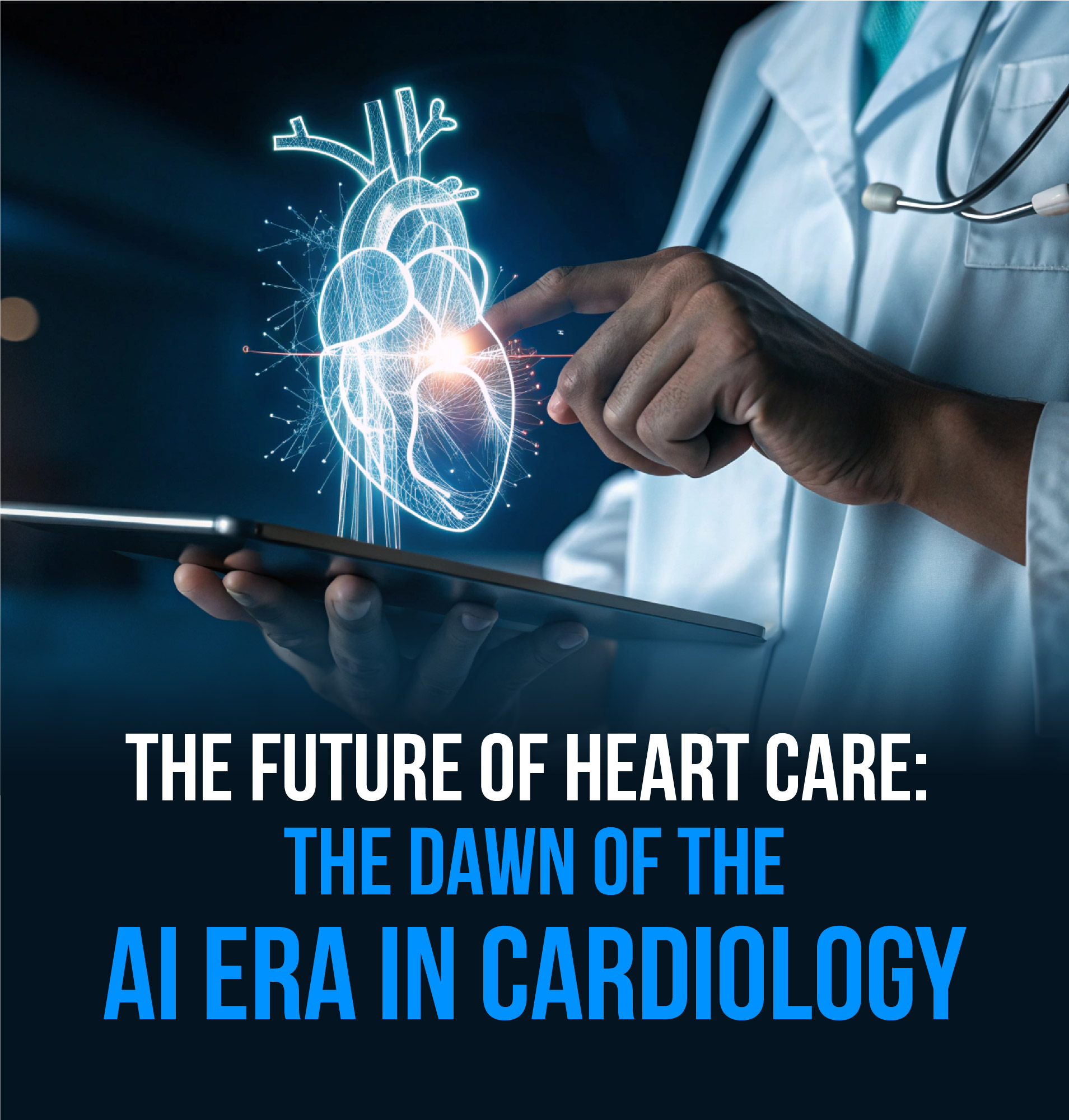 The Future of Heart Care: Artificial Intelligence in Cardiology